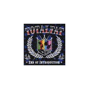 TOTALFAT / END OF INTRODUCTION [CD]