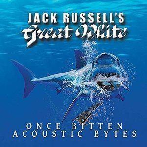 ジャック・ラッセルズ・グレイト・ホワイト / ONCE BITTEN ACOUSTIC BYTES ...