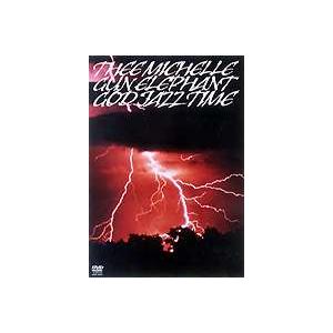 THEE MICHELLE GUN ELEPHANT GOD JAZZ TIME [DVD]