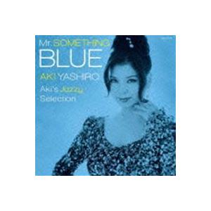 八代亜紀 / Mr.SOMETHING BLUE Aki’s Jazzy Selection [CD]