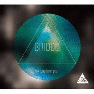 フォックス・キャプチャー・プラン / BRIDGE （Remaster） [CD]