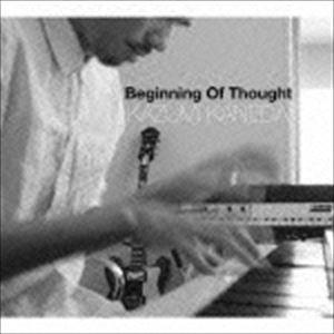 KAZUMI KANEDA / Beginning Of Thought [CD]