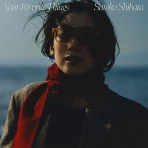Satoko Shibata / Your Favorite Things [CD]