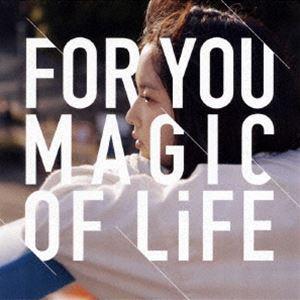 MAGIC OF LiFE / FOR YOU [CD]