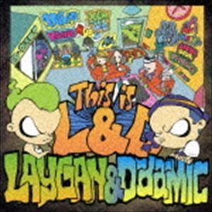 LAYGAN ＆ D-da-MIC / This is L＆D [CD]