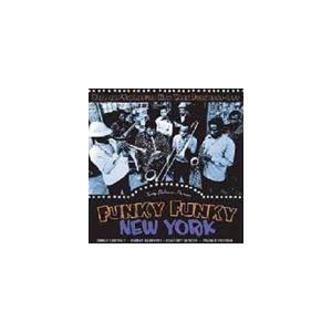 FUNKY FUNKY NEW YORK [CD]
