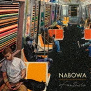 Nabowa / Fantasia [CD]｜dss