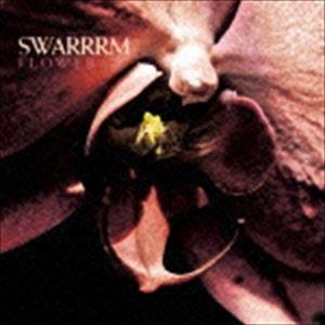 SWARRRM / FLOWER [CD]｜dss