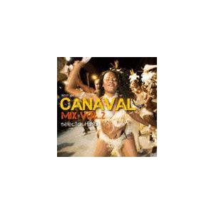 HEMO / CANAVAL MIX vol.2 -BEST OF SOCA 2013- ： Sel...