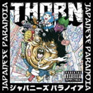 THORN / JAPANESE PARANOIA [CD]｜dss