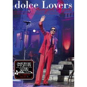 鈴木雅之／masayuki suzuki taste of martini tour 2016 Step1.2.3 〜dolce Lovers〜 [DVD]｜dss