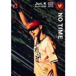 Jun.K（From 2PM） Solo Tour 2018 ”NO TIME”【DVD通常盤】 [...