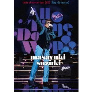 鈴木雅之／masayuki suzuki taste of martini tour 2025 St...