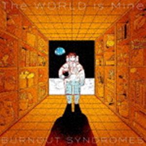 BURNOUT SYNDROMES / The WORLD is Mine（初回生産限定盤／CD＋Blu-ray） [CD]