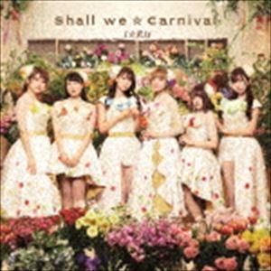 i★Ris / Shall we☆Carnival（通常盤／CD＋Blu-ray） [CD]