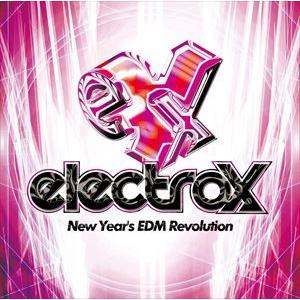 electrox -New Year’s EDM Revolution- [CD]