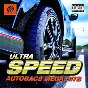 ULTRA SPEED -AUTOBACS MEGA HITS- [CD]｜dss