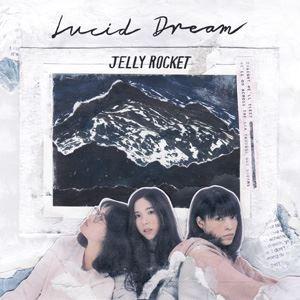 ジェリーロケット / Lucid Dream -Japan Edition- [CD]