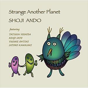 安藤升二 / Strange Another Planet [CD]