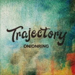 ONIONRING / Trajectory [CD]｜dss