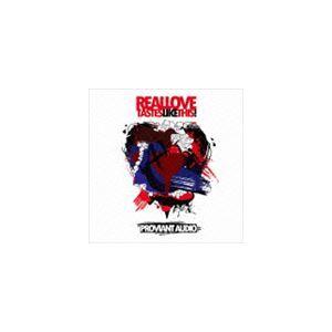 プロヴィアント・オーディオ / REAL LOVE TASTES LIKE THIS! [CD]