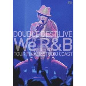 DOUBLE BEST LIVE We R＆B TOUR FINAL＠STUDIO COAST（初回...