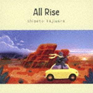 梶原茂人 / All Rise [CD]