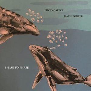 Katie Porter／Lucio Capece/Phase to Phase [CD]の商品画像