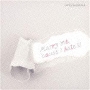 GOTCHAROCKA / Marry me， ’cause I hate U（通常盤） [CD]