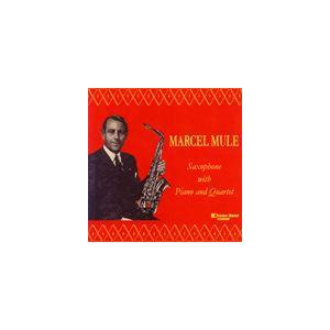 マルセル・ミュール（as、ss） / マルセル・ミュール with Piano ＆ Quartet ...