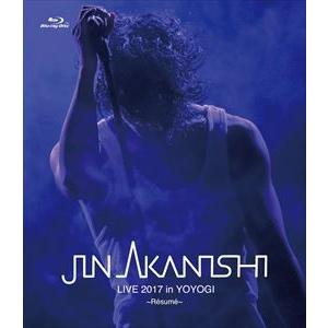 赤西仁／JIN AKANISHI LIVE 2017 in YOYOGI 〜Resume〜 [Blu...