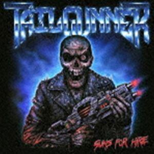 テイルガナー / ガンズ・フォー・ハイアー [CD]