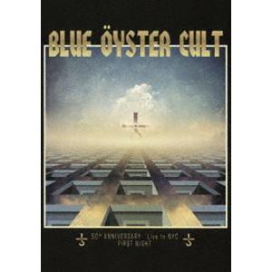 ブルー・オイスター・カルト／50th アニヴァーサリー・ライヴ -ファースト・ナイト- [Blu-r...