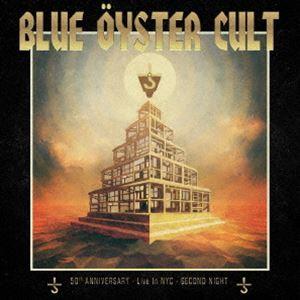 ブルー・オイスター・カルト／50th アニヴァーサリー・ライヴ -セカンド・ナイト-（初回生産限定盤...