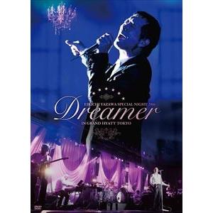 矢沢永吉／EIKICHI YAZAWA SPECIAL NIGHT 2016「Dreamer」IN GRAND HYATT TOKYO [Blu-ray]｜dss