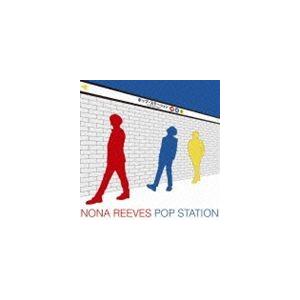 NONA REEVES / POP STATION [CD]
