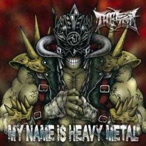 THE冠 / MY NAME IS HEAVY METAL [CD]
