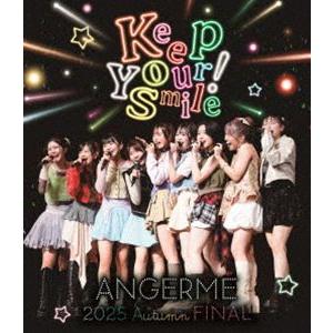 アンジュルム 2025 autumn「Keep Your Smile!」final [Blu-ray...