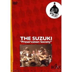 THE SUZUKI／Preservation Society [DVD]