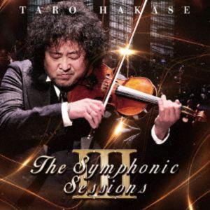 葉加瀬太郎 / The Symphonic Sessions III（初回生産限定盤） [CD]
