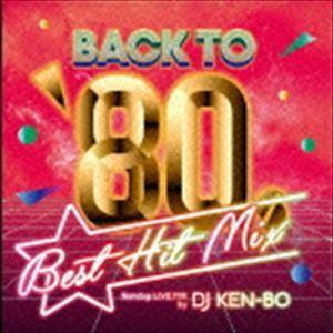 DJ KEN-BO（MIX） / BACK TO 80’s BEST HIT MIX Nonstop...