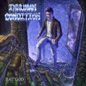 インヒューマン・コンディション / ラット・ゴッド [CD]