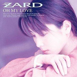 ZARD / OH MY LOVE ［30th Anniversary Remasterd］ [CD...
