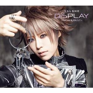 VALSHE / DISPLAY 〜NOW ＆ BEST〜（初回限定盤／CD＋DVD） [CD]｜dss