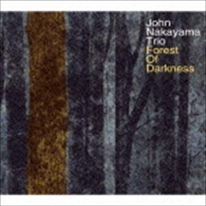 John Nakayama Trio / Forest of Darkness [CD]
