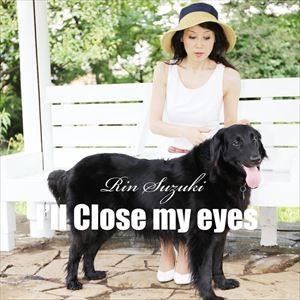 鈴木輪 / I’LL CLOSE MY EYES（瞳をとじて） [CD]｜dss