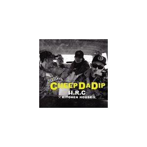 H.R.C / CHEEP DA DIP（CD＋DVD） [CD]