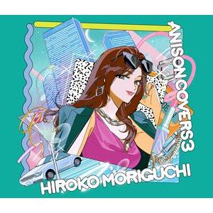 森口博子 / ANISON COVERS 3（初回限定盤／CD＋Blu-ray） [CD]