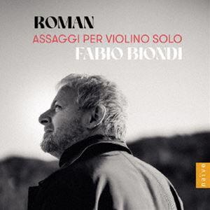 ファビオビオンディ （vn） ルーマン：無伴奏ヴァイオリンのためのアッサッジョ集 （輸入盤） [CD]の商品画像