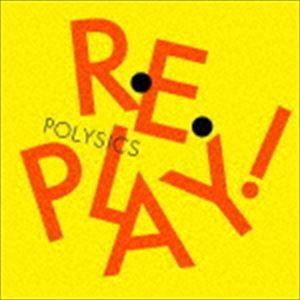 POLYSICS / Replay!（通常盤） [CD]｜dss